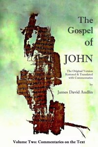 GOSPEL OF JOHN Original Version - Volume II