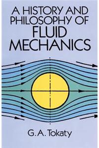 A History and Philosophy of Fluid Mechanics