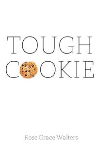 Tough Cookie