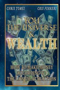 You, the Universe and Wealth