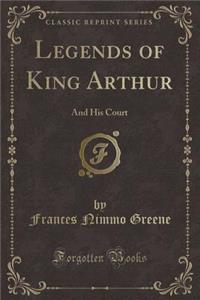 Legends of King Arthur