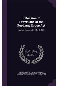 Extension of Provisions of the Food and Drugs ACT