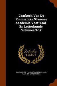 Jaarboek Van De Koninklijke Vlaamse Academie Voor Taal- En Letterkunde, Volumes 9-12