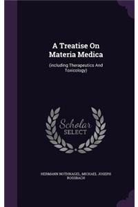 A Treatise On Materia Medica