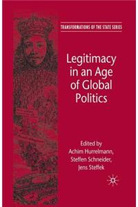 Legitimacy in an Age of Global Politics