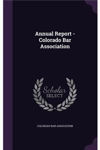 Annual Report - Colorado Bar Association