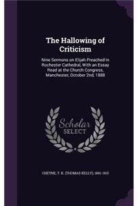 Hallowing of Criticism