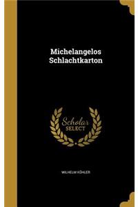 Michelangelos Schlachtkarton