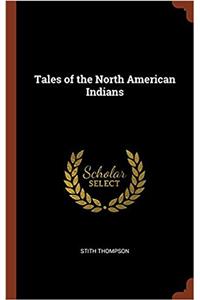 Tales of the North American Indians