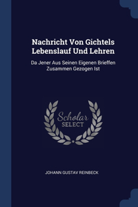 Nachricht Von Gichtels Lebenslauf Und Lehren