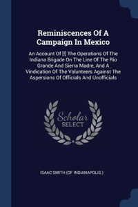 Reminiscences Of A Campaign In Mexico
