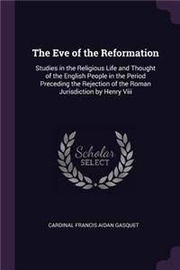 The Eve of the Reformation