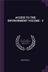 Access to the Environment Volume - 3