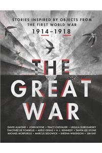 Great War: Stories Inspired by Objects from the First World War