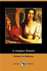 Jongleur Strayed (Dodo Press)