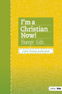 I'm a Christian Now! - Younger Kids Activity Book