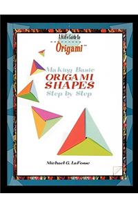 Making Origami Shapes Step by Step