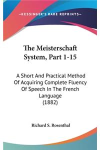 The Meisterschaft System, Part 1-15