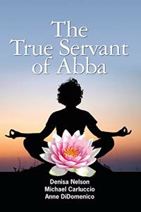 The True Servant of Abba