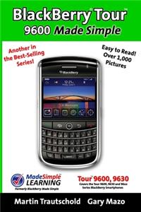 BlackBerry Tour 9600 Made Simple