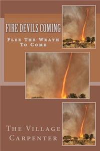 Fire Devils Coming