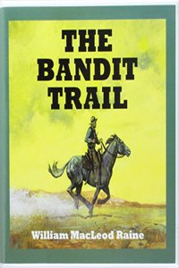 The Bandit Trail