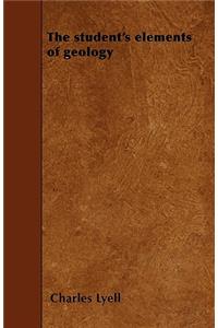 The Student's Elements of Geology