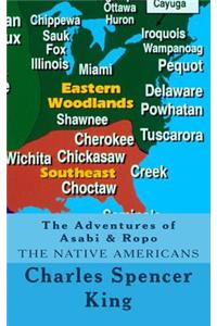 Adventures of Asabi & Ropo: The Native Americans