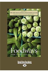 The New Encyclopedia of Southern Culture: Volume 7: Foodways (Large Print 16pt)