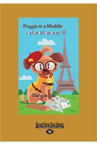 Puggle in a Muddle: The French Connection (Large Print 16pt)