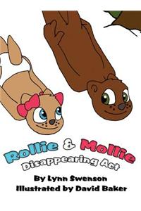 Rollie & Mollie: Disappearing ACT