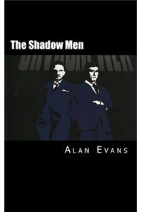 The Shadow Men
