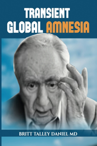 Transient Global Amnesia