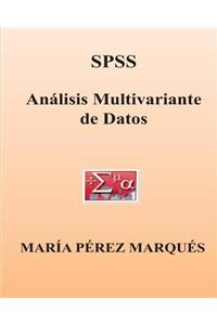 SPSS. Analisis Multivariante de Datos