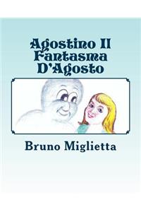 Agostino Il Fantasma D'Agosto