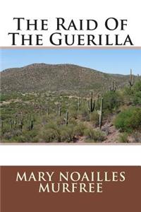 The Raid of the Guerilla