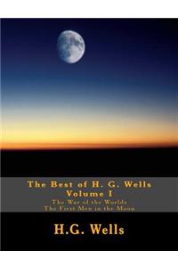 Best of H.G. Wells, Volume I The War of the Worlds, The First Men in the Moon