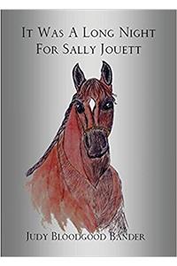 It Was a Long Night for Sally Jouett