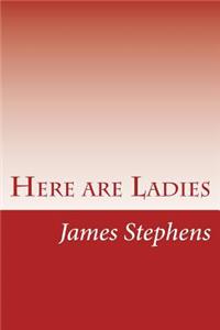 Here are Ladies
