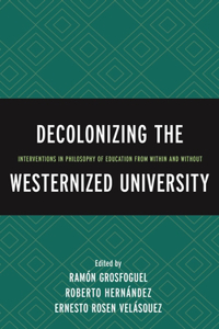 Decolonizing the Westernized University