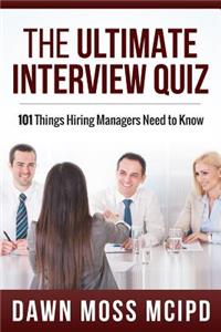 Ultimate Interview Quiz