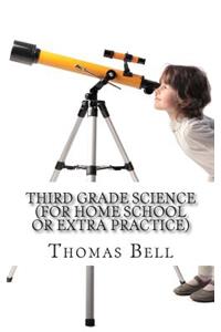 Third Grade Science (For Home School or Extra Practice)