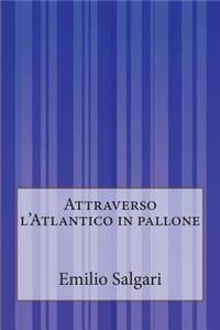 Attraverso l'Atlantico in pallone