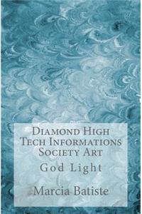 Diamond High Tech Informations Society Art