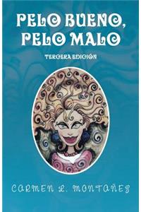 Pelo bueno, pelo malo
