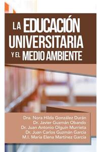 Educación Universitaria Y El Medio Ambiente