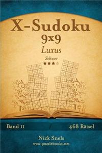 X-Sudoku 9x9 Luxus - Schwer - Band 11 - 468 Rätsel