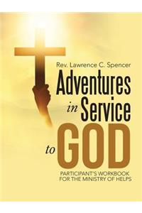 Adventures in Service to God