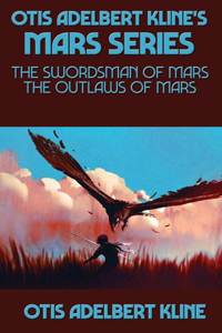 Otis Adelbert Kline's Mars Series