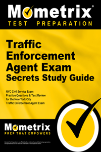 Traffic Enforcement Agent Exam Secrets Study Guide